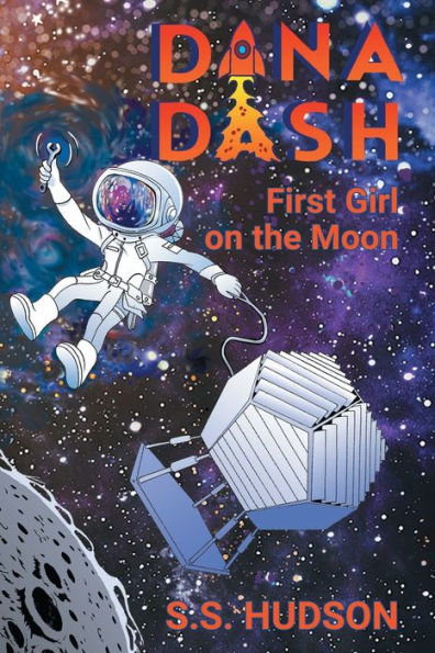 Dana Dash: First Girl on the Moon