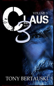 Title: Claus Boxed 3: A Science Fiction Holiday Adventure, Author: Tony Bertauski