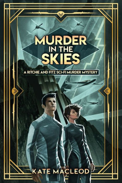 Murder the Skies: A Ritchie and Fitz Sci-Fi Mystery