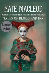 Title: Tales of Blood and Ink, Author: Kate MacLeod