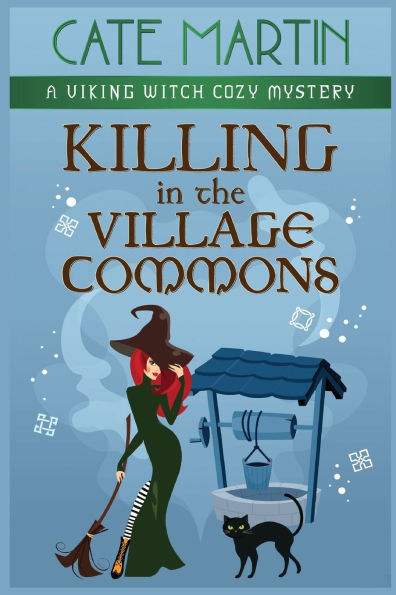 Killing the Village Commons: A Viking Witch Cozy Mystery