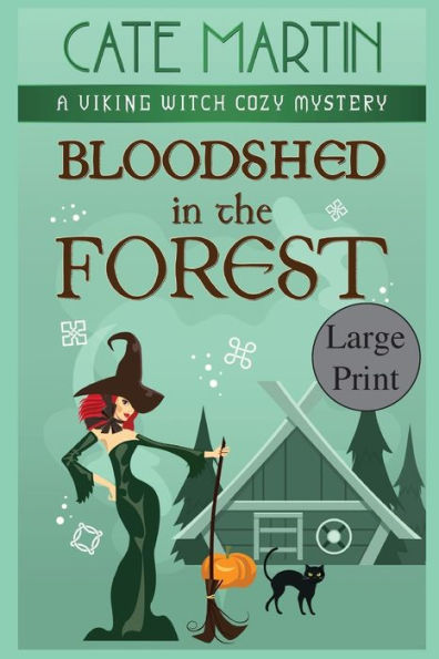 Bloodshed the Forest: A Viking Witch Cozy Mystery