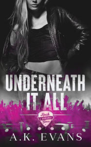 Title: Underneath It All, Author: A. K. Evans
