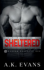 Title: Sheltered, Author: A. K. Evans