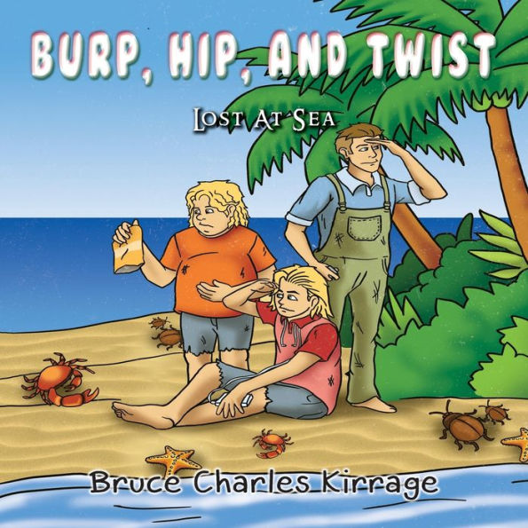 Burp, Hip, and Twist: Lost At Sea