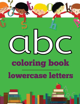 Download Abc Coloring Book Lowercase Letters By Sharon Asher Paperback Barnes Noble