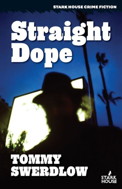 Straight Dope by Tommy Swerdlow, Paperback | Barnes & Noble®