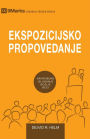 Expositional Preaching / Ekspozicijsko Propovedanje: How We Speak God's Word Today