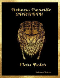 Title: Hebrew Israelite Sabbath Class Notes, Author: Unknown Hebrew