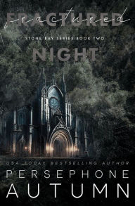 Free ebook downloads no sign up Fractured Night: A Stone Bay Special Edition English version ePub by Persephone Autumn 9781951477882