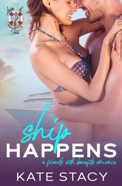 Ship Happens: A Friends With Benefits Romance