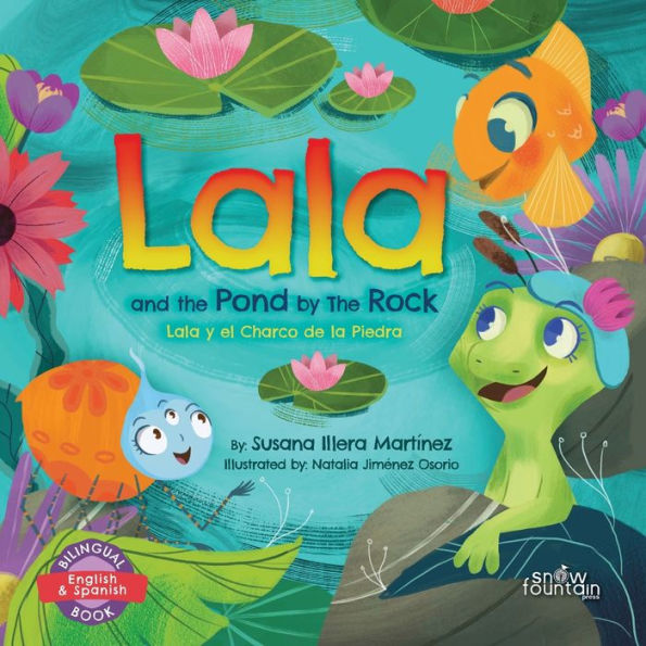 Lala and The Pond by Rock: y el Charco de la Piedra