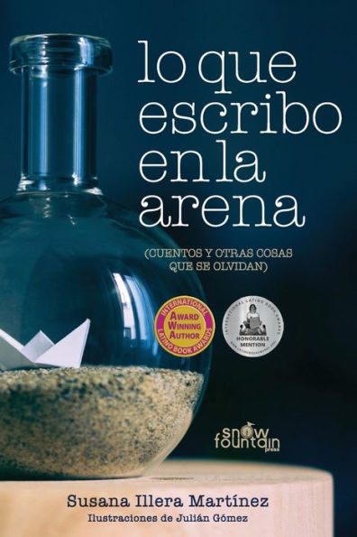 Lo que escribo en la arena: (cuentos y otras cosas se olvidan)