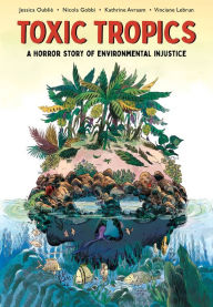 Textbooks online free download pdf Toxic Tropics: A Horror Story of Environmental Injustice