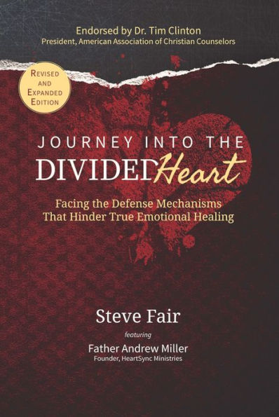 Journey Into the Divided Heart: Facing Defense Mechanisms That Hinder True Emotional Healing