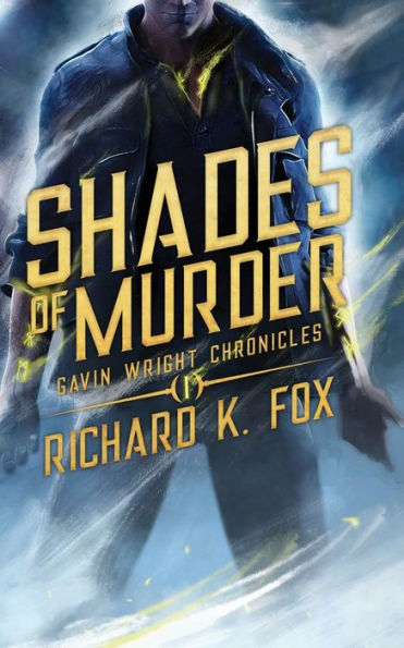 Shades of Murder: Gavin Wright Chronicles Book 1