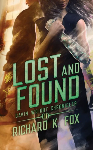 Lost and Found: Gavin Wright Chronicles Book 2