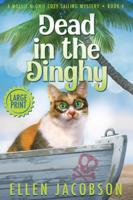 Dead in the Dinghy: Large Print Edition