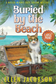 Title: Buried by the Beach: A Mollie McGhie Cozy Mystery Short Story (Large Print), Author: Ellen Jacobson