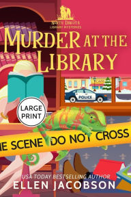 Title: Murder at the Library: Large Print Edition, Author: Ellen Jacobson