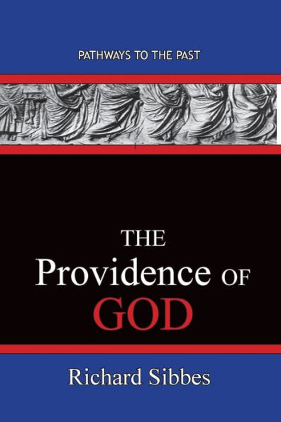 The Providence Of God: Pathways To The Past