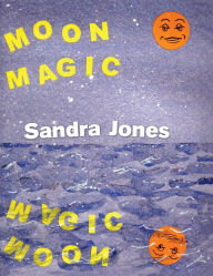 Title: Moon Magic, Author: Sandra Jones