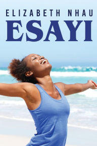 Title: Esayi, Author: Elizabeth Nhau