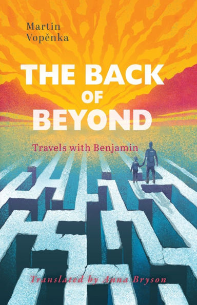 The Back of Beyond: Travels with Benjamin
