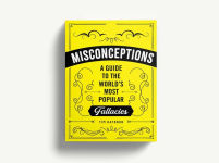 Alternative view 5 of Misconceptions: A Guide to the World's Most Popular Myths