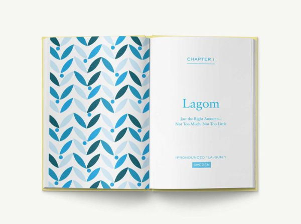 The Scandinavian Guide to Happiness: The Nordic Art of Happy and Balanced Living with Fika, Lagom, Hygge, and More!