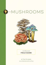 Ebook pdf files free download Mushrooms: An Illustrated Field Guide  by Niko Summers, June Lee (English Edition)