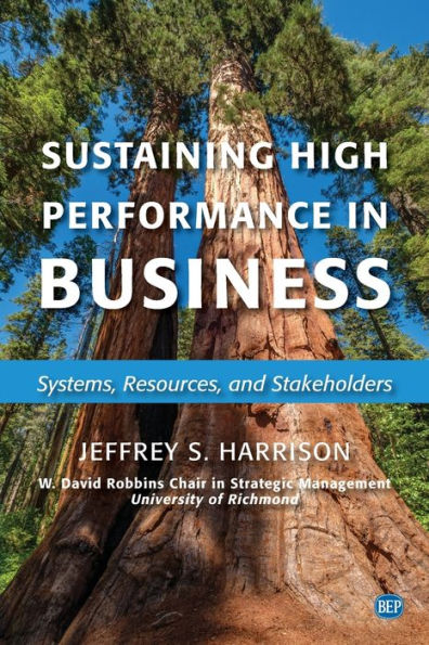 Sustaining High Performance Business: Systems, Resources, and Stakeholders