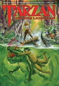 Title: Tarzan and the Lion Man: Edgar Rice Burroughs Authorized Library, Author: Edgar Rice Burroughs