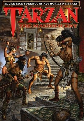 Tarzan the Magnificent: Edgar Rice Burroughs Authorized Library