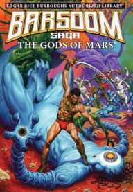 Free download books greek The Gods of Mars: Edgar Rice Burroughs Authorized Library / Barsoom Saga 2 9781951537265