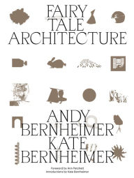 Title: Fairy Tale Architecture, Author: Andrew Bernheimer