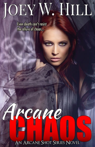 Arcane Chaos: An Shot Series Novel