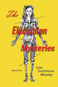 Title: The Eleusinian Mysteries, Author: Isaac Stackhouse Wheeler