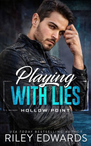 Title: Playing with Lies, Author: Riley Edwards