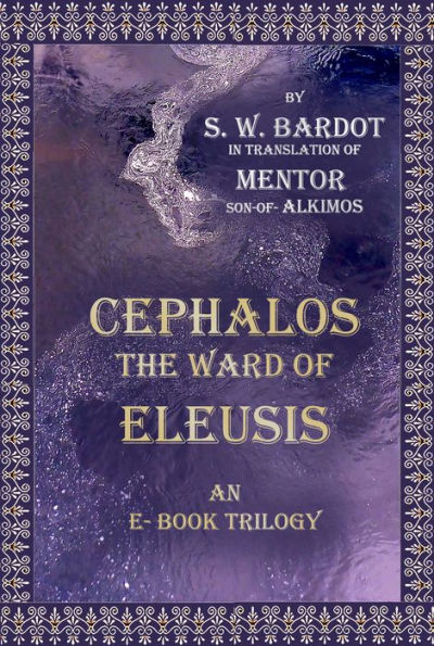 Cephalos, the Ward of Eleusis: Books I-III