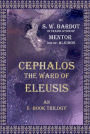 Cephalos, the Ward of Eleusis: Books I-III