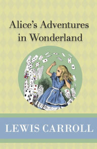 Title: Alice's Adventures in Wonderland, Author: Lewis Carroll