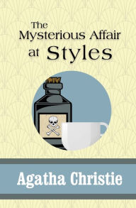 Title: The Mysterious Affair at Styles, Author: Agatha Christie