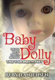 Free french audio book downloads Baby Dolly MOBI ePub 9781951580117 English version by Ruby Jean Jensen