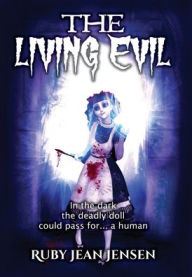 Rapidshare free ebooks download The Living Evil (English literature) ePub iBook by Ruby Jean Jensen 9781951580131