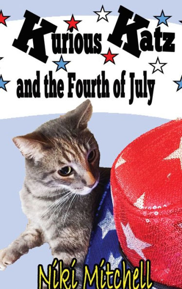 Kurious Katz and the Fourth of July: Large Print