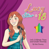 Title: Lucy Star @ 18, Author: Kate Downey