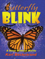 Butterfly Blink: A Book Without Words