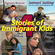 Title: 4 Stories of Immigrant Kids: True Tales of Courage and Faith, Author: Sean Sullivan