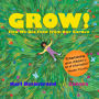 Grow: How We Get Food from Our Garden